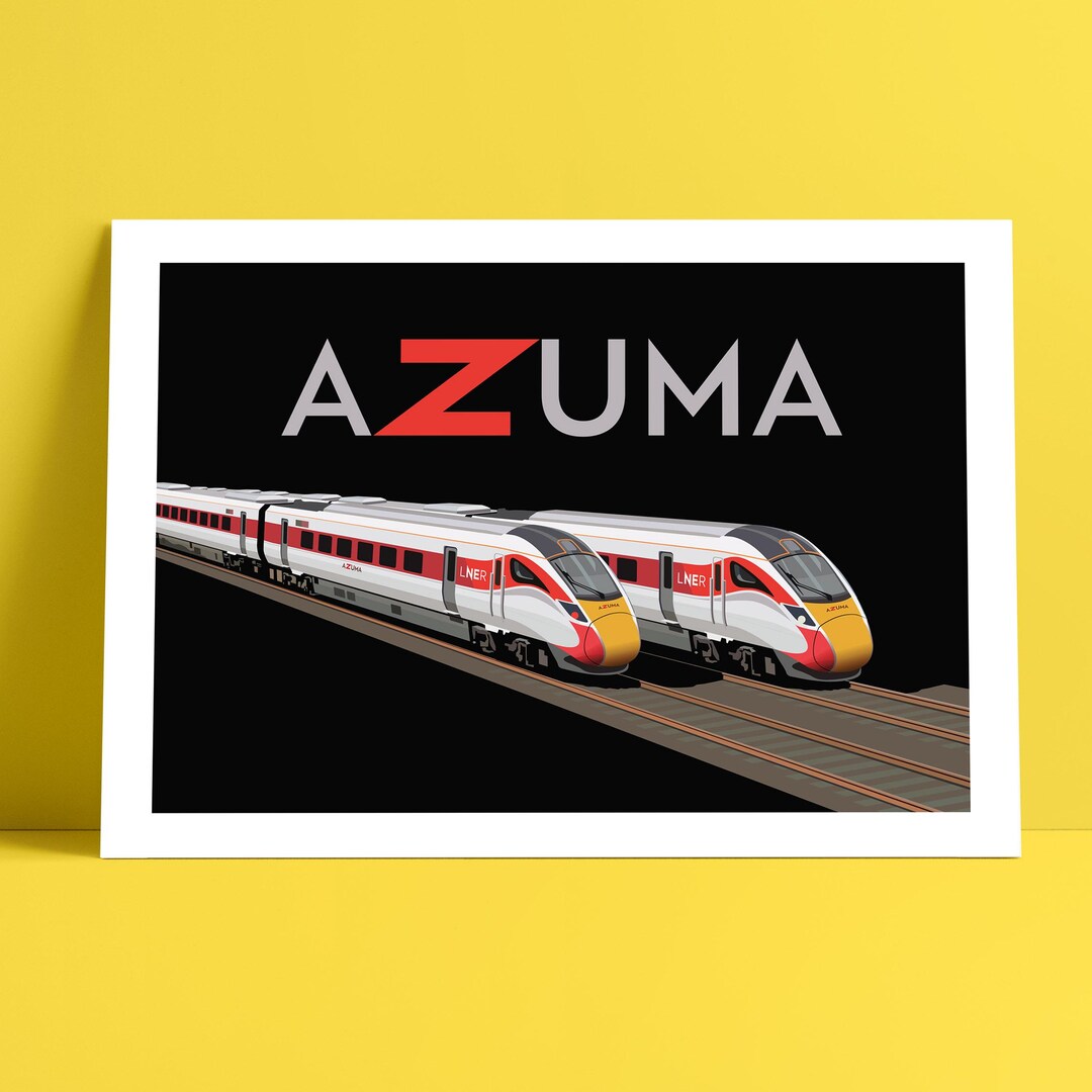 Azuma Train Graphics LNER Azuma Print, Class 800 Azuma, LNER Railway Poster, Giclée Railway ...