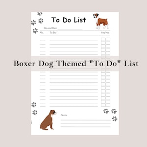 Op de afbeelding: Printbare to-dolijst met een illustratie van een bruine en witte boxer. De lijst heeft secties voor dag en datum, te doen items en ja/nee selectievakjes. De titel is "To Do List" en "Boxer Dog Themed "To Do" List".
