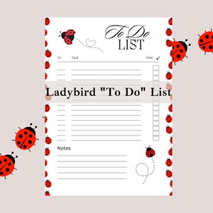 May include: A white To Do List with a ladybug theme. The list has a decorative border of red ladybugs with black spots. The words "To Do List" are at the top, and the words "Ladybird To Do List" are printed on the page.