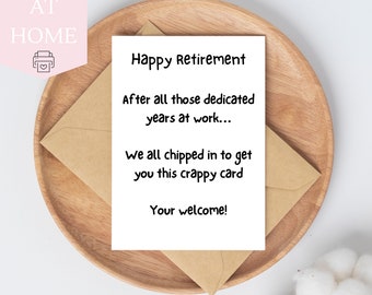 Funny Retirement Card - Sarcastic Greeting for Coworker - Digital Download, 5x7 Print, Celebrate Quitting Day Job