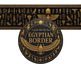 May include: Black and gold Egyptian border design with hieroglyphs and symbols. The circular design features the text "Egyptian Border" and "4 Girls Stole My Heart". The design includes a scarab beetle and winged sun disc.