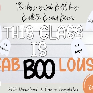This Class Is Fab BOO lous, Ghost Bulletin Board Kit, EDITABLE Ghost Name Labels, Digital Download