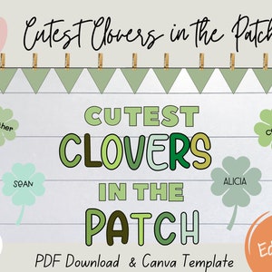 Cutest Clovers in the Patch St. Patrick’s Day Bulletin Board Kit, EDITABLE Shamrock Name Labels, Digital Download