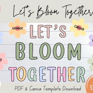 Let’s Bloom Together Spring Bulletin Board Kit, EDITABLE Flower Name Labels, Digital Download