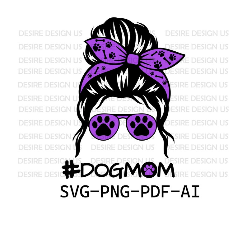 Dog Mom Messy Bun SVG Dog Mom SVG Dog Lover Dog Paw Design | Etsy