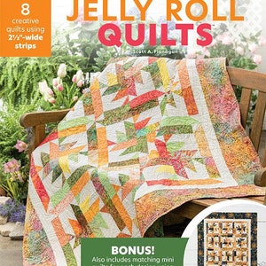 Charming Jelly Roll Quilts AS 141482 By Scott Flanaga For Annies 8 Quilt Patterns Using 2.5" Wide Strips Bonus Include Mini Quilts