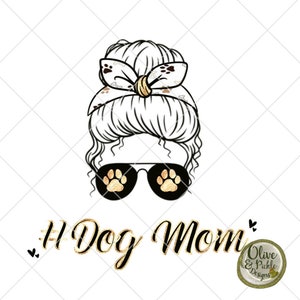 Mom Life//Sublimation Designs//PNG//Dog Mom//ClipArt//Instant Download//Digital Download//PNG//Shirt Designs//Mama Designs//Messy Mom Bun