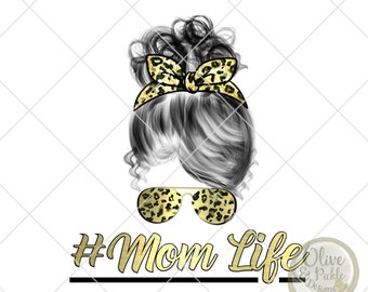 Mom Life//Diseños de sublimación//PNG//Girly PNG//ClipArt//Instant Download//Digital Download//PNG//Diseños de camisas//Animal Print//Messy Mom Bun