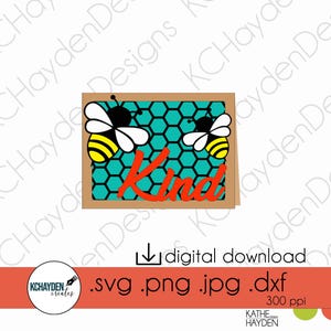 Le téléchargement immédiat du fichier numérique découpé en couches SVG Bee Kind Card comprend les fichiers PNG/Jpeg/Png pour Cricut, Silhouette, Scan n Cut DIY cartes/travaux papier