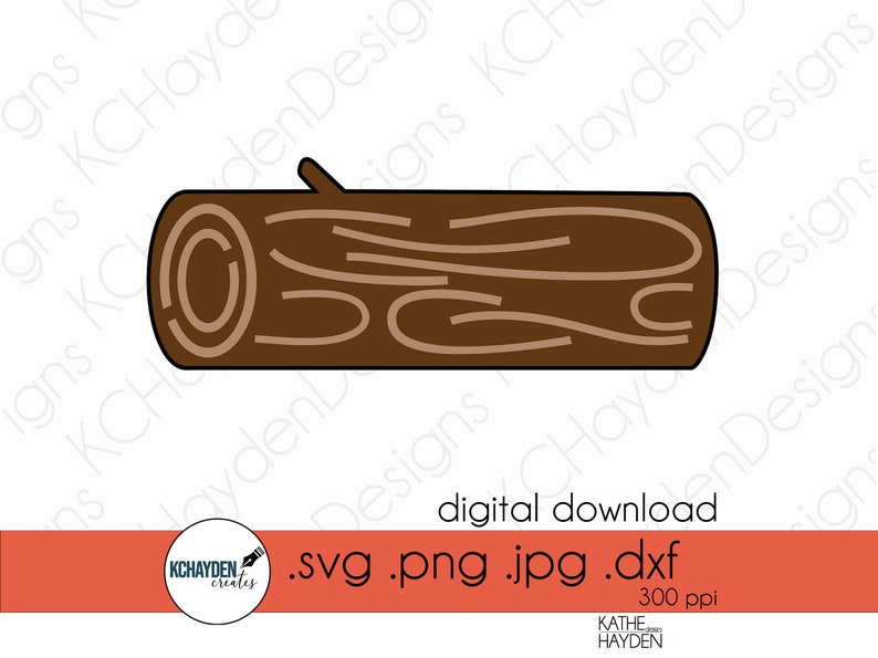 Log SVG Cut File, Cute Log Instant Digital Download for Print/cut