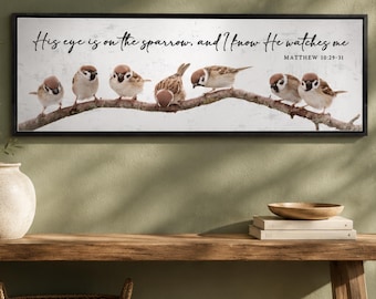 His Eye Is On The Sparrow Sign, Matthew 10 Scripture Print, Christian Prayer Wall Decor