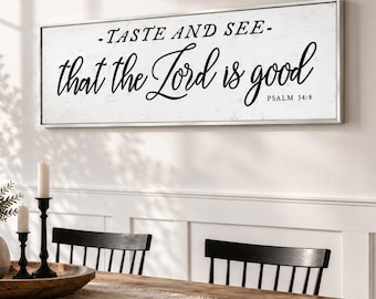Taste And See That The Lord Is Good Sign, Christian Scripture Print, Psalm 34