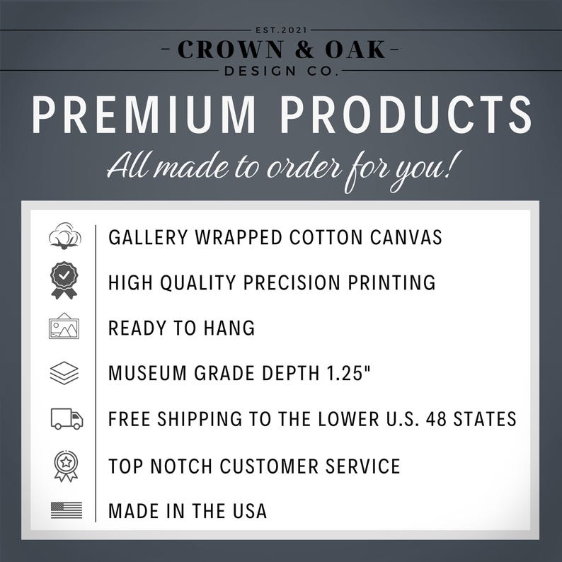 The image is a promotional graphic for a company called "Crown & Oak Design Co.", which offers premium products. The company emphasizes that all their products are made to order for the customer, and they provide a list of features such as gallery wrapped cotton canvas, high quality precision printing, ready to hang, museum grade depth, free shipping to the lower U.S. 48 states, and topnotch customer service. The company also states that their products are made in the USA.