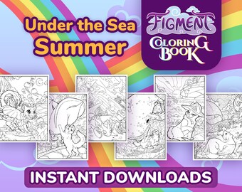 May include: A selection of black and white colouring book pages featuring fantasy creatures and underwater scenes. The text "Under the Sea Summer" and "Figment Colouring Book" are displayed above the pages, with "Instant Downloads" below. A rainbow gradient is in the background.