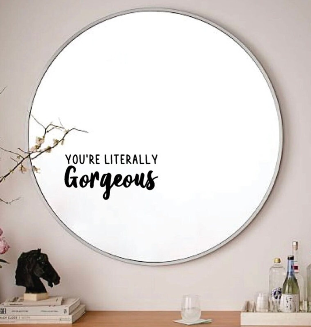 Youre Literally Wall Decal Mirror Sticker Art Quote Etsy