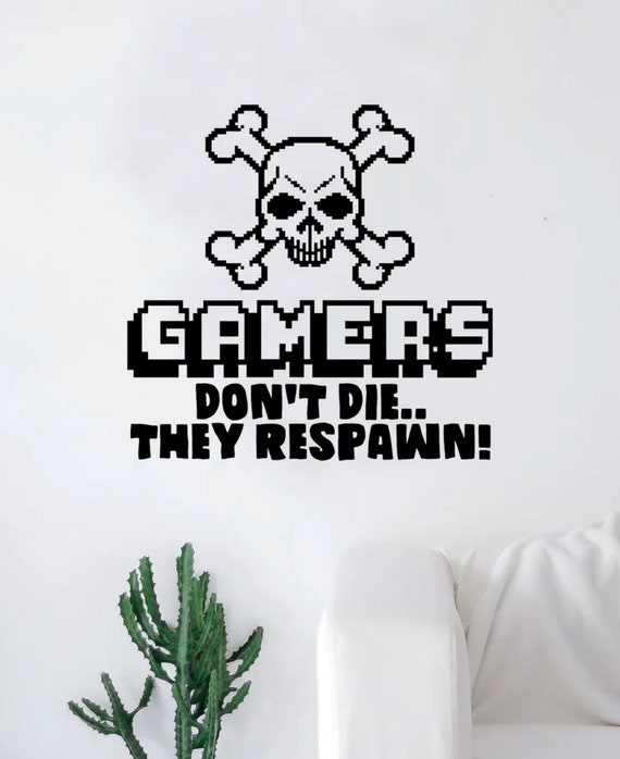 Gamer Quote Wall Decal – "Gamers Don't Die They Respawn" Vinyl Sticker For Bedroom Decor