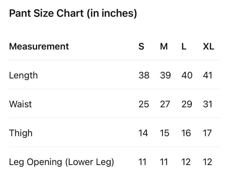 May include: A black and white trouser size chart in inches. The table lists measurements for sizes S, M, L, and XL, including length, waist, thigh, and leg opening. The rows are labelled Measurement, Length, Waist, Thigh, and Leg Opening (Lower Leg).