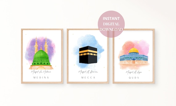 3 Holy Mosques Bundle Islamic Wall Art Printable Download | Masjid An Nabawi | Kaaba Wall Art | Masjid Al Aqsa | Islamic Kids Room Wall Art