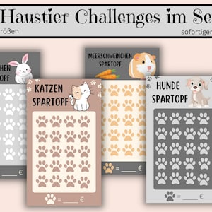 May include: A set of four printable pet savings trackers. Each tracker features a different animal: a rabbit, a cat, a guinea pig, and a dog. The trackers have paw print designs and include the text "Haustier Challenges im Set".