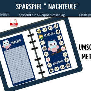 May include: A printable A6 size savings game and tracker for a zipper binder. The game features a cute owl design with a blue and white starry night background. The tracker is a simple grid with columns for date and amount. The text on the game board reads "Sparspiel "Nacht"eule" and "Umschlag-Methode".