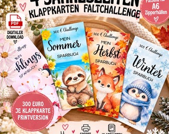 May include: Four folding cards for a 300 Euro savings challenge, each featuring a seasonal theme: spring with flowers, summer with a sloth, autumn with a fox, and winter with a penguin. The cards are labelled as Mein Sparbuch and include text for a digital download.
