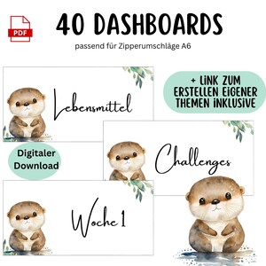 May include: Digital download of 40 dashboards for A6 zipper envelopes. The image shows cards with text including "Lebensmittel", "Challenges", and "Woche 1", alongside a charming otter illustration and green leaf accents.