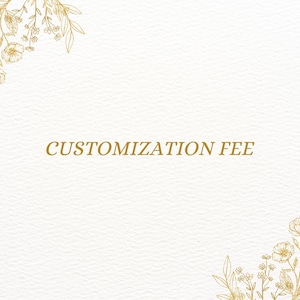 Customization Fee