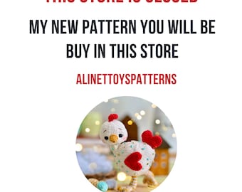 This store is closed, new pattern Chiken  can be bought in store that are written in the description