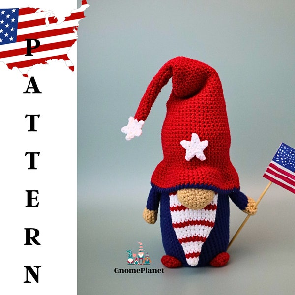 Crochet Patriotic Gnome Pattern, amigurumi American Flag Dwarf, Crochet Independence Day Decor, 4th of July gnome