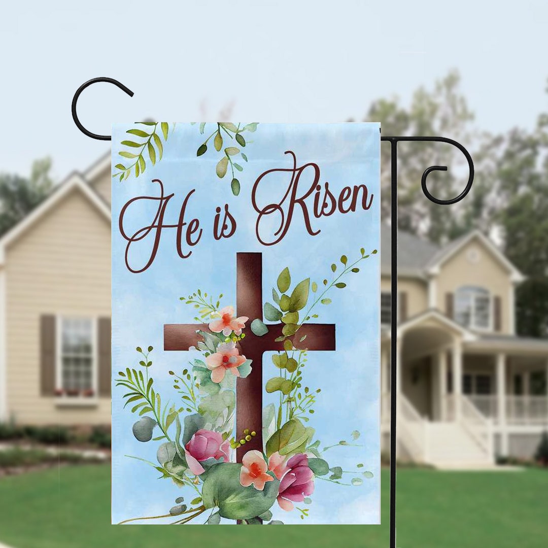 He is Risen Flower Cross Garden Flag, Easter Flag, Spring Garden Flag