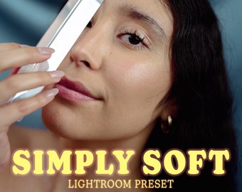 SIMPLY SOFT 5 Lightroom Presets  | Desktop & Mobile | Professional Natural Photo Filter