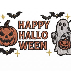 May include: An embroidery design featuring the text HAPPY HALLOWEEN in orange letters with black outlines. To the left is an orange jack-o'-lantern with a black face. To the right is a white ghost holding a small orange pumpkin. Black bats and gold stars surround the central elements.