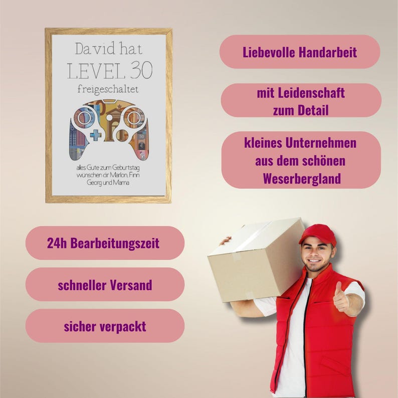 May include: A framed print with a video game controller design, the text "David hat LEVEL 30 freigeschaltet" and a birthday message. The print is surrounded by pink buttons with text that says "Liebevolle Handarbeit", "mit Leidenschaft zum Detail", "kleines Unternehmen aus dem sch&ouml;nen Weserbergland", "24h Bearbeitungszeit", "schneller Versand", and "sicher verpackt".