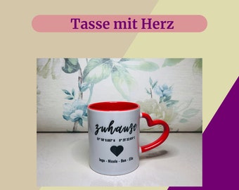 Tasse mit Koordinaten, Geschenk Valentinstag, romantische Geschenke, personalisiert, Geschenk für Freundin, Tasse Zuhause