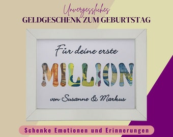 Geldgeschenk Geburtstag, Geldgeschenk im Bilderrahmen, Geschenk zum Examen, Glückwünsche personalisiert "Million"