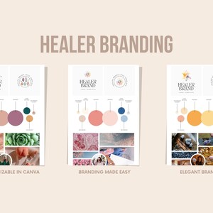 May include: Three different branding templates for a healer or wellness brand. Each template features a logo, colour palette, and mood board with images. The first template is customizable in Canva, the second is branding made easy, and the third is elegant branding.