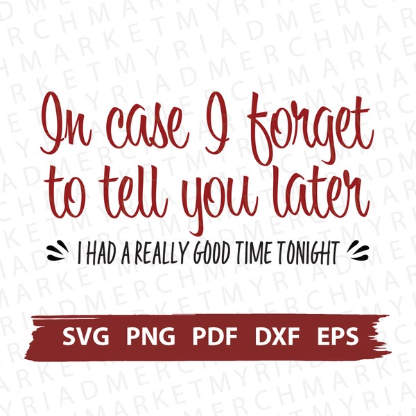 Pretty Woman Movie/Play Inspired SVG PNG PDF | If I Forget To Tell You Later | Clipart For Cricut/Silhouette | Vector File, Digital Download