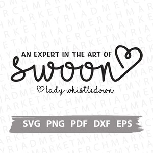 Bridgerton Show / Book Series SVG PNG DXF | Een expert in de kunst van Zwijmel whistledown | Clipart Cricut/Silhouette | Vector Cut Bestand/Download