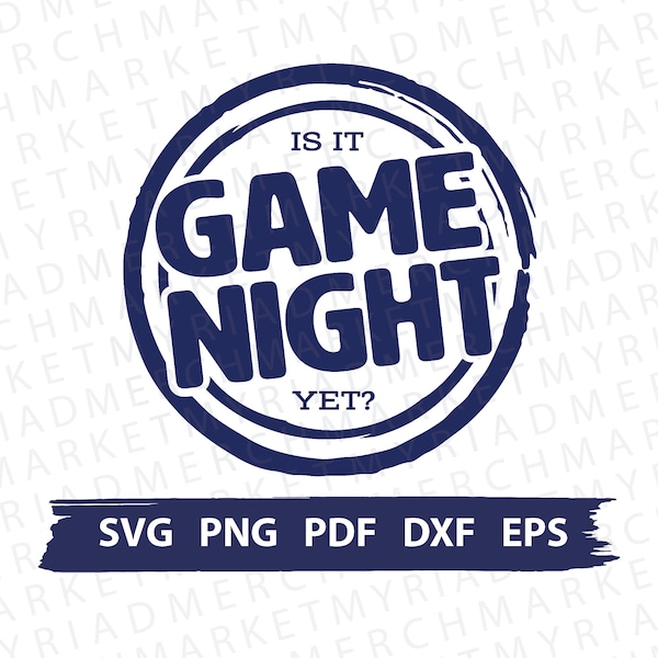 Board Game Fan SVG PNG PDF | Is It Game Night Yet | Clipart Cricut/Silhouette | Vector Cut File, Digital Download