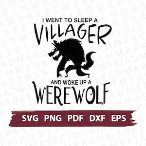 One Night Ultimate Werewolf SVG PNG PDF | Ik ging slapen een dorpeling en maakte een weerwolf wakker | Clipart Cricut/Silhouette | Vector cut bestand