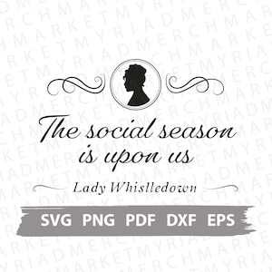Bridgerton Show/Serie di libri ispirati SVG PNG DXF / La stagione sociale è alle porte / Clipart per Cricut/Silhouette / File di taglio vettoriale/Download