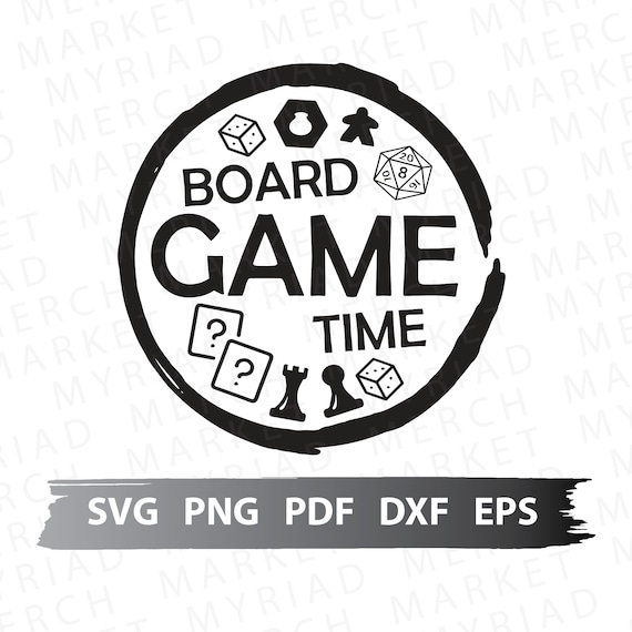 Board Game SVG PNG PDF Board Game Time Board Game Shirt Enthusiast Clipart  for Cricut/silhouette Vector Cut File, Digital Download 