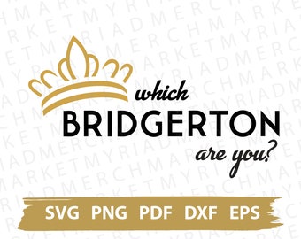 Which Bridgerton Are You SVG | Bridgerton Series Clipart (Digital Download)