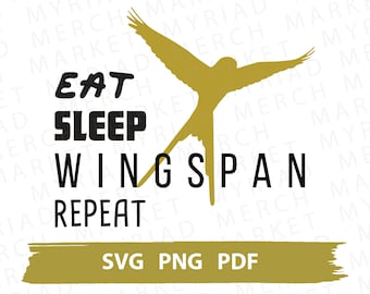 Eat Sleep Wingspan Repeat SVG | Board Game Clipart (Digital Download)