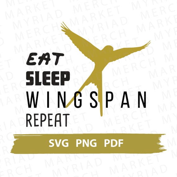 Wingspan Board Game SVG PNG PDF Eat Sleep Wingspan Repeat Etsy Australia