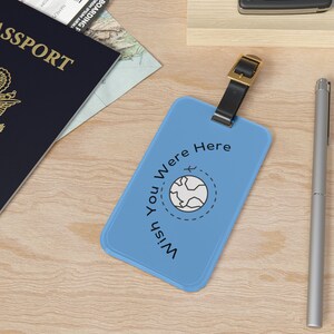 Wish You Were Here, Earth Travel Luggage Tag, ID tag