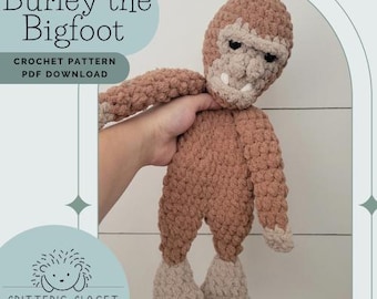 May include: A crochet pattern for a brown Bigfoot amigurumi toy named Burley. The pattern is available as a PDF download. The pattern is sold by Critter's Closet.