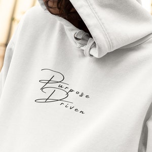 Personalized Purpose Driven Hoodie Inspirational Life Quote Sweatshirt for Mindfulness Spiritual Growth Positive Vibe Unisex Custom Apparel
