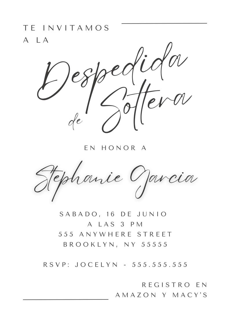 Op de afbeelding: Een zwart-witte uitnodiging voor een bruidsdouche. De uitnodiging luidt "Te Invitamos a la Despedida de Soltera en honor a Stephanie Garcia. Sabado, 16 de Junio a las 3 PM 555 Anywhere Street Brooklyn, NY 55555 RSVP: Jocelyn - 555.555.555 Registro en Amazon y Macy's"