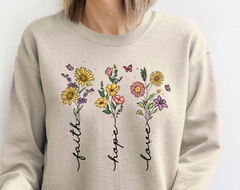 Faith Hope Love Floral Sweatshirt, Christian Clothing